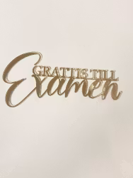 Akryl topper / dekor GRATTIS TILL EXAMEN 10 cm