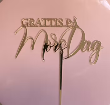 Cake topper GRATTIS PÅ Mors Dag , guld