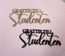 Akryl Topper /dekor GRATTIS TILL Studenten