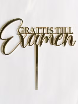Cake topper GRATTIS TILL Examen , guld, 15 cm