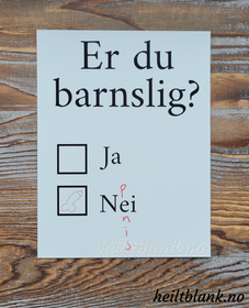 Er du barnslig? - Magnet