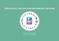 Førstehjelpsbok -  Førstehjelp for deg som har omsorg for barn