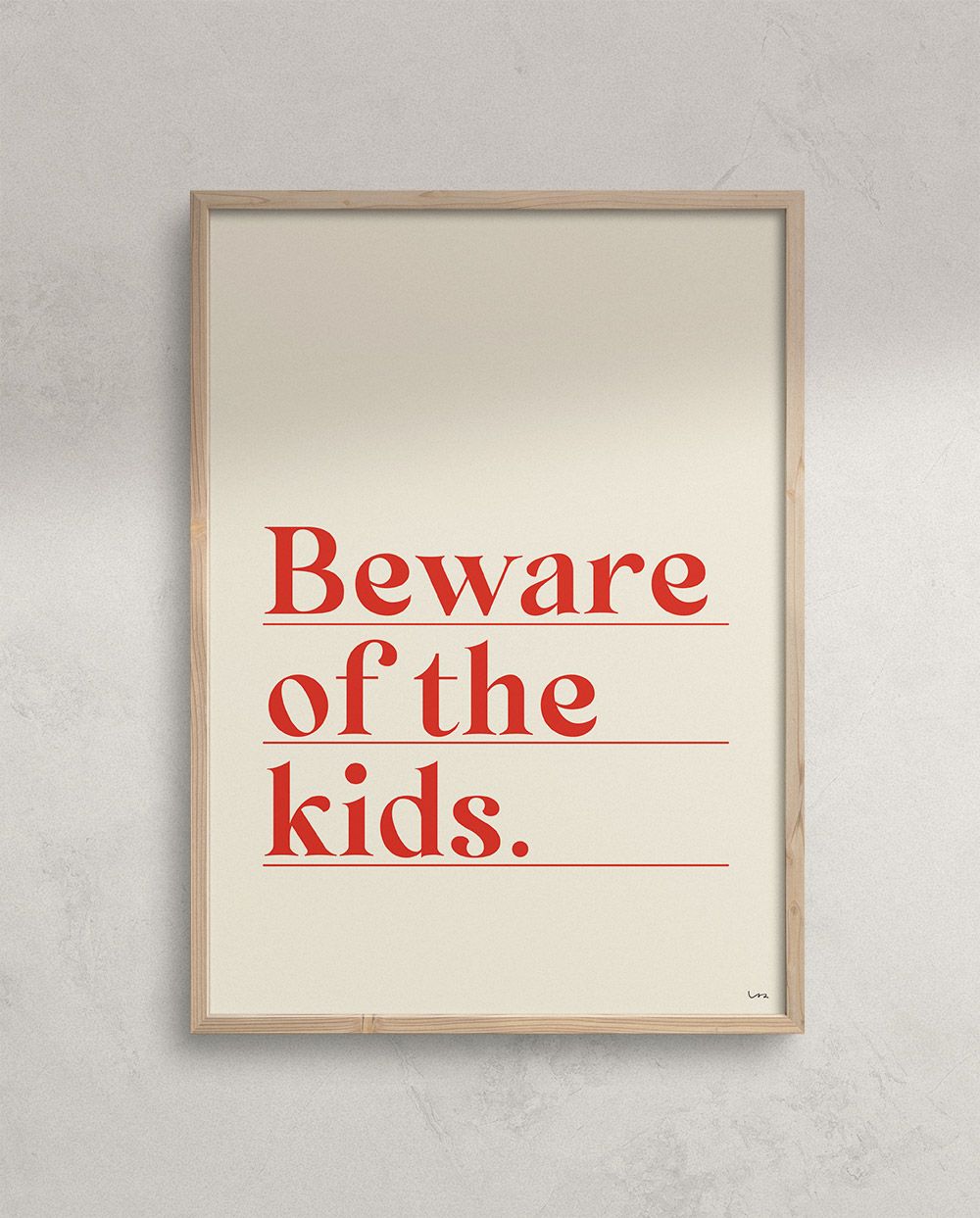 Beware of the kids