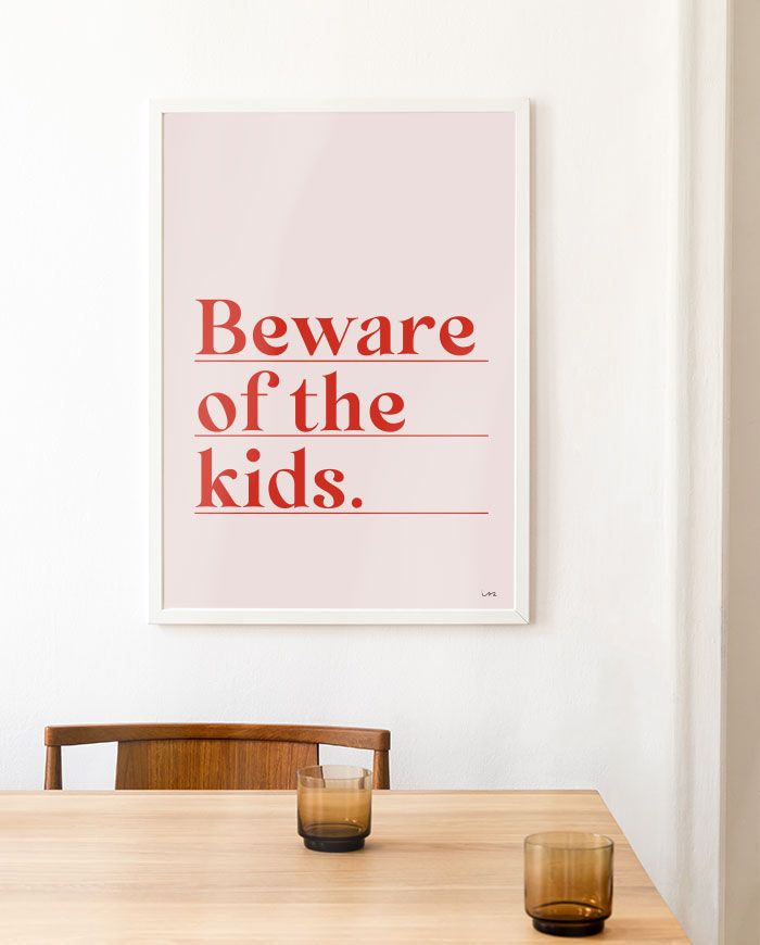 Beware of the kids