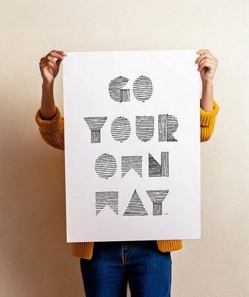 Go your own way