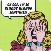 Coaster - So bloody blond