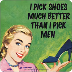 Coaster - I pick shoes much better...