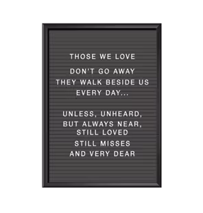 Affisch, print, poster, bokstavstavla med texten Those we love don't go away...