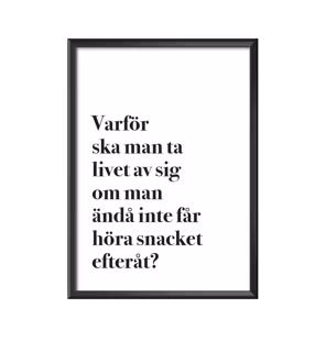 Varför ska man ta livet av sig?