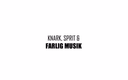 Dekal - Knark sprit och farlig musik