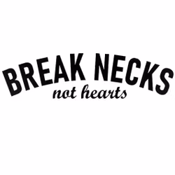 Dekal - Break Necks not hearts