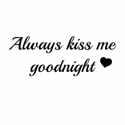 Dekal - Always kiss me goodnight