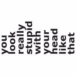 Dekal - You look stupid