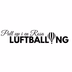 Dekal - Pull up i en rosa luftballong