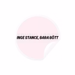 Dekal - Inge Stance Bara Bött