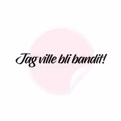 Dekal - Jag ville bli bandit!
