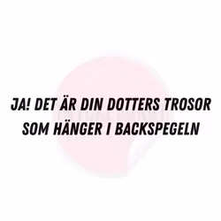 Dekal - Ja det är din dotters...