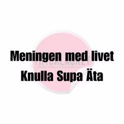 Dekal - Meningen med livet..