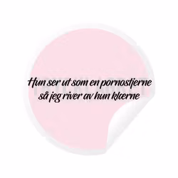 Dekal - Hun ser ut som en pornostjerne..