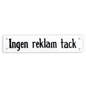 Strömshaga skylt "Ingen reklam tack"