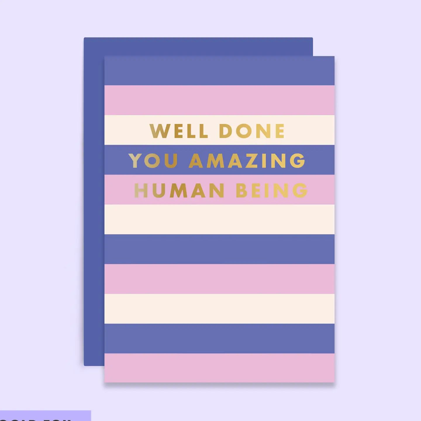 Kort - "Well Done You Amazing Human Being"