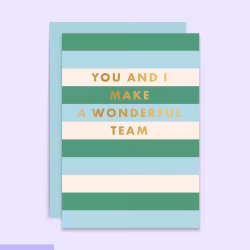 Kort - "You And Me Make A Wonderful Team"