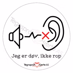 Jeg er døv, ikke rop