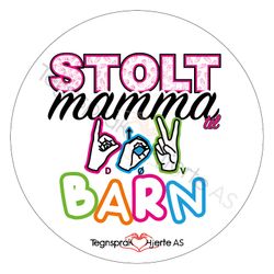 `Tess` Stolt mamma til døv barn - farge