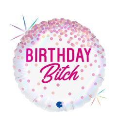 Folieballong Happy Birthday Bitch 46cm