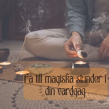 Få till magiska stunder i din vardag