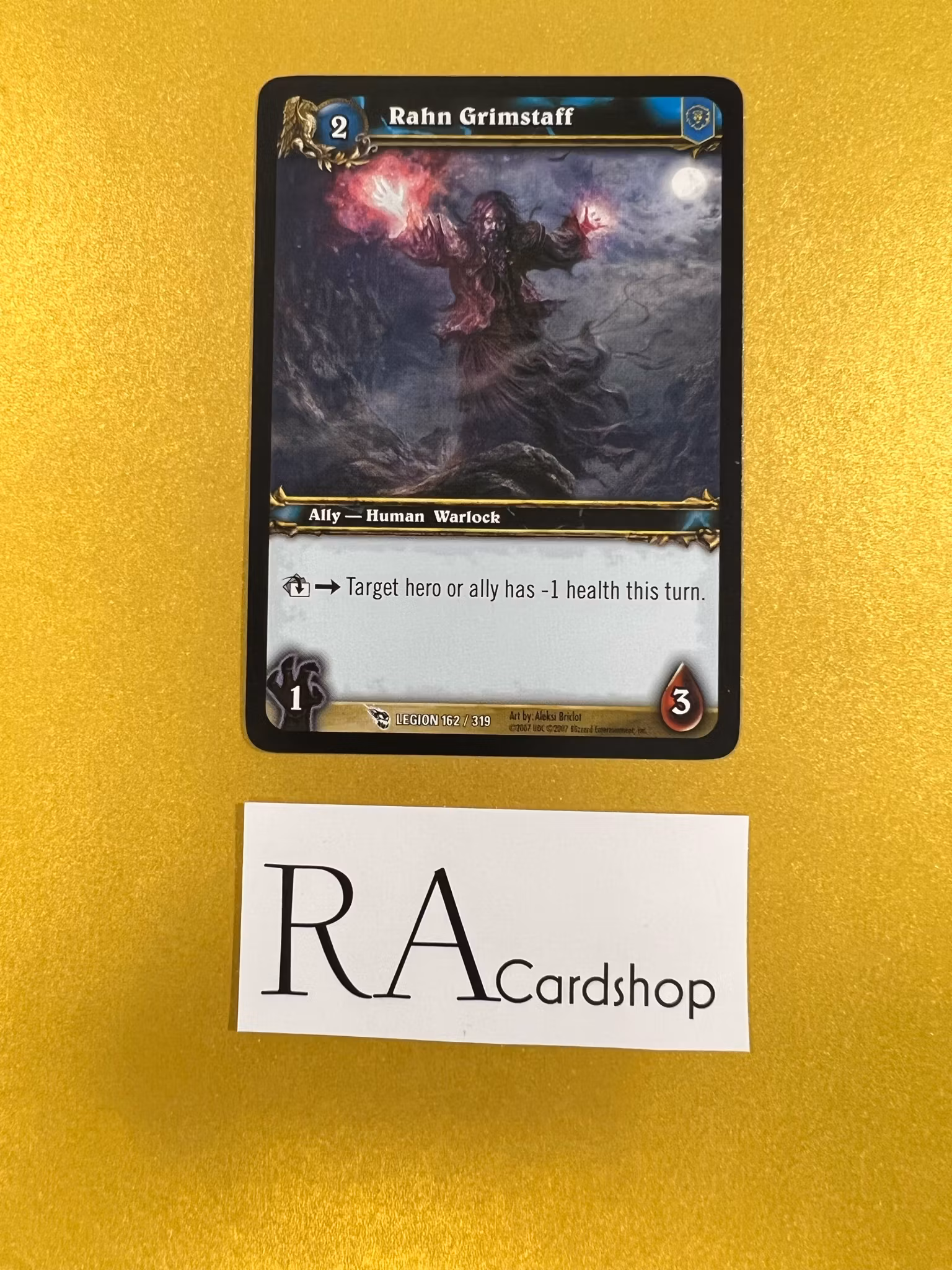Rahn Grimstaff 162/319 March of the Legion World of Warcraft TCG
