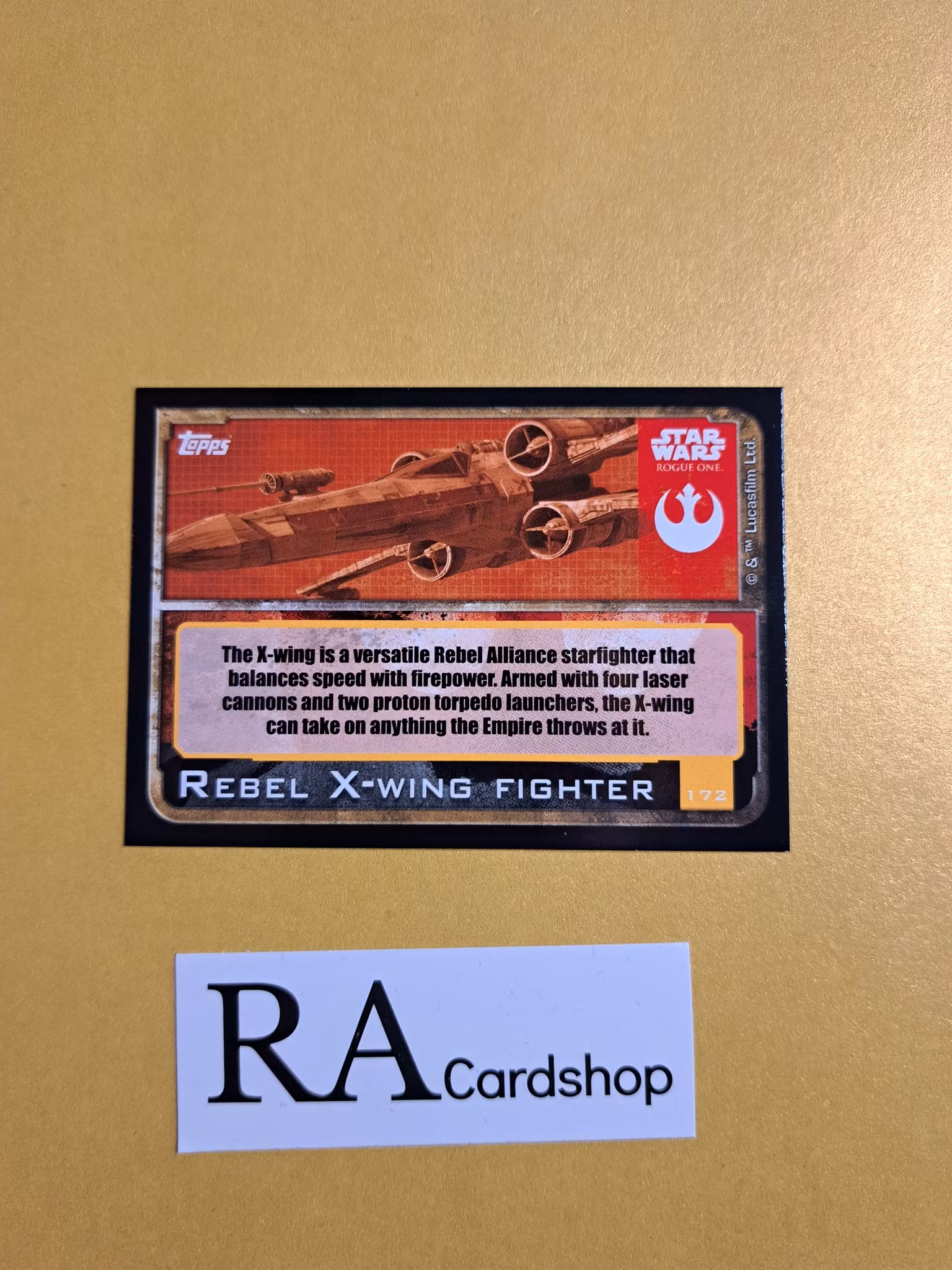 Rebel X-Wing Fighter Foil #172 Rogue One Topps Star Wars