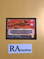 Rebel X-Wing Fighter Foil #172 Rogue One Topps Star Wars