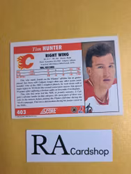 Tim Hunter 92-93 Score American #304 NHL Hockey