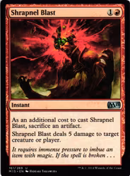 Shrapnel Blast Uncommon 161/269 Magic 2015 (M15) Magic the Gathering