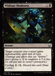 Without Weakness Common 081/199 Hour of Devesation (HOU) Magic the Gathering