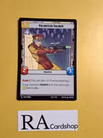 Volunteer Soldier Common 248/252 Spark of the Rebellion (SOR) Star Wars Unlimited