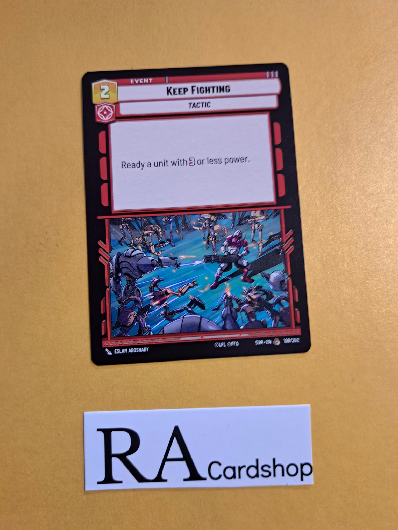 Keep Fighting Common 169/252 Spark of the Rebellion (SOR) Star Wars Unlimited
