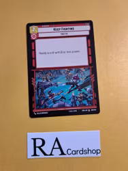 Keep Fighting Common 169/252 Spark of the Rebellion (SOR) Star Wars Unlimited
