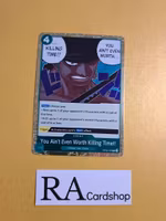 You Aint Even Worth Killin Time!!  Rare OP06-039 Wings of the Captain OP06 One Piece