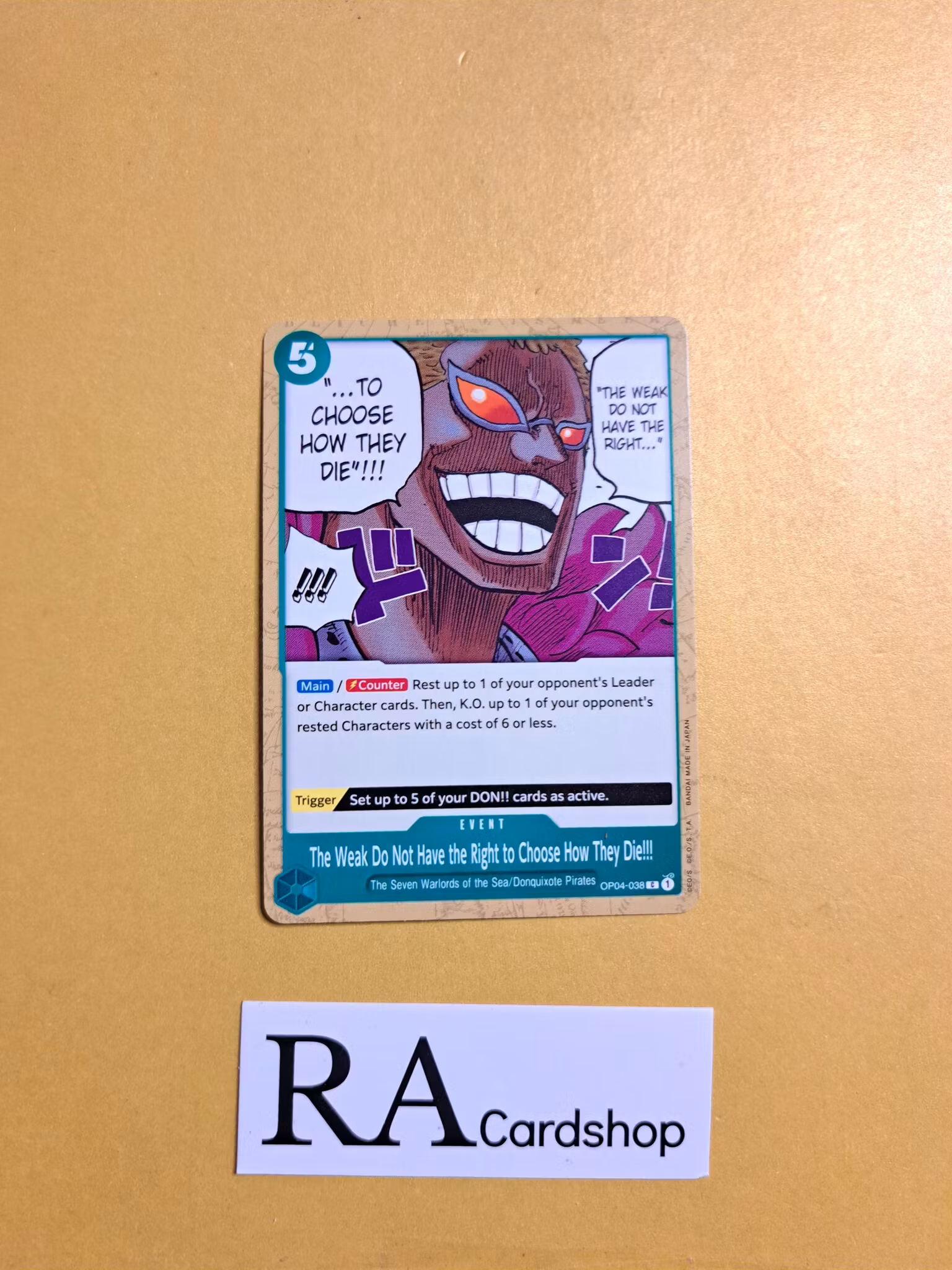 The Weak Do Not Have the Right to Choose How They Die!!! Common OP04-038 Kingdoms of Intrigue OP04 One Piece Card Game