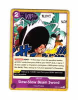 Slow Slow Beam Sword Common OP07-076 500 Years Into The Future One Piece