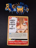 Nobody Hurts a Friend of Mine!!!! Common OP09-019 Emperors in the New World One Piece Card Game