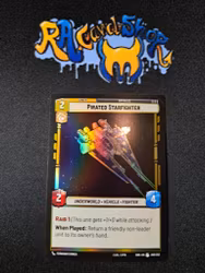 Pirated Starfighter Uncommon Foil 209/252 Spark of the Rebellion (SOR) Star Wars Unlimited