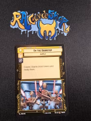 On the Doorstep Common 190/257 Twilight of the Republic (TWI) Star Wars Unlimited TCG