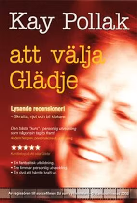Att välja gläde - Kay Pollak (Beg. DVD)