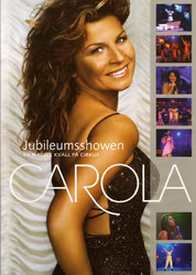 Carola - Jubileumsshowen 2003 (Beg. DVD)