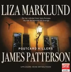 Liza Marklund, James Patterson  - Postcard Killers (Ljudbok)