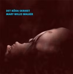 Det röda skriket - Mary Willis Walker  (Ljudbok)