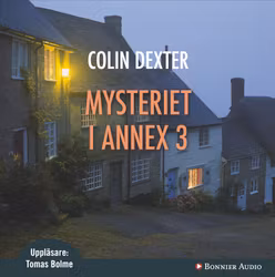 Mysteriet i Annex 3 - Colin Dexter (Ljudbok)